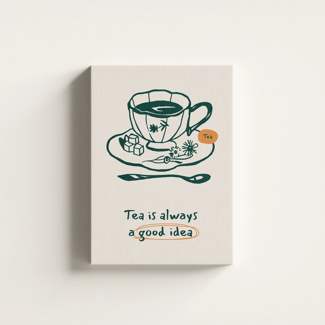 Tea is always a Good Idea