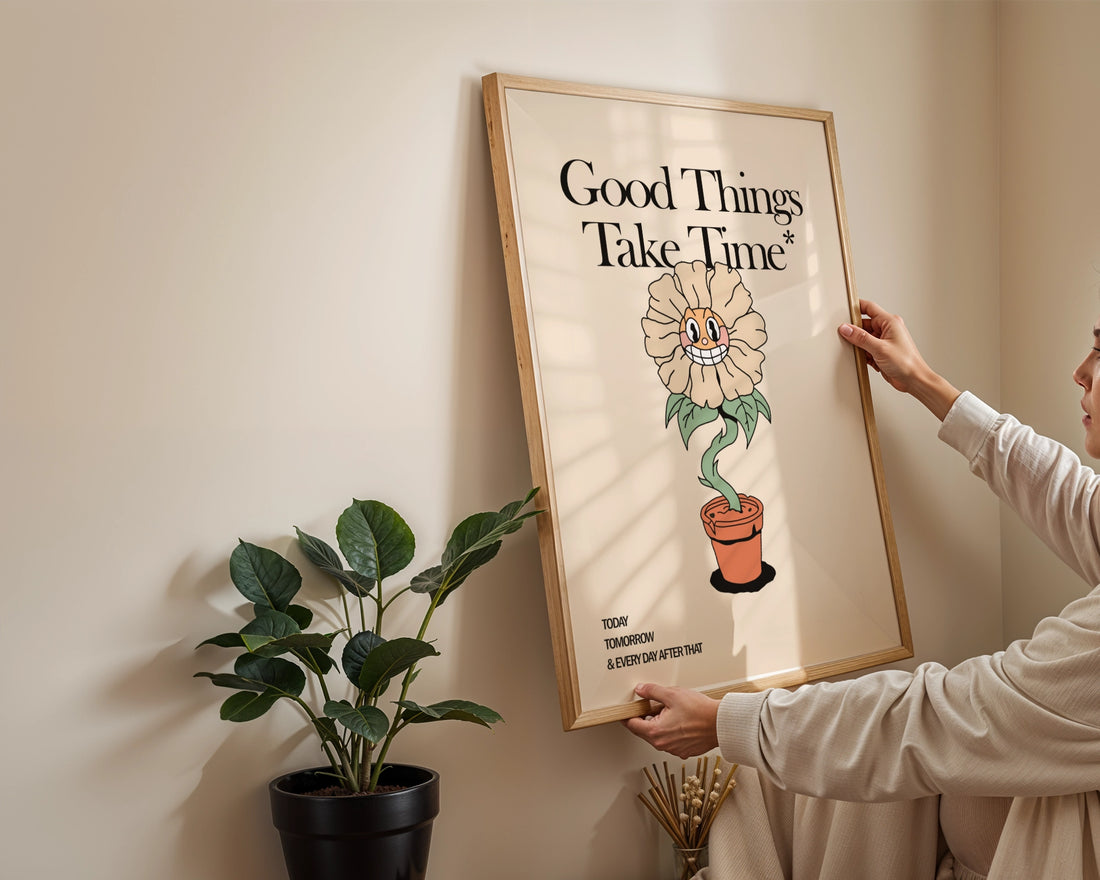 Good Things Takes Time