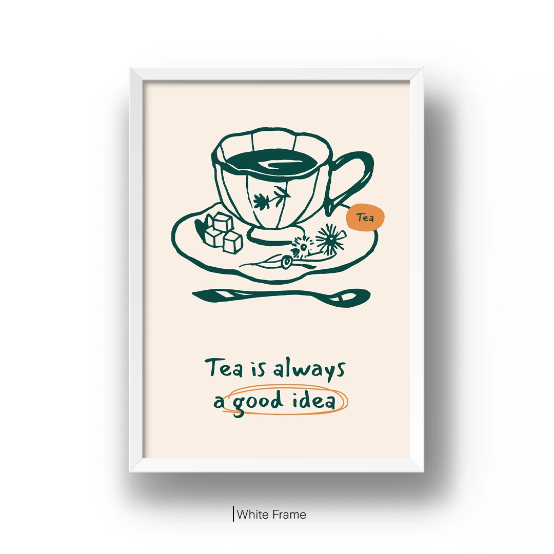 Tea is always a Good Idea