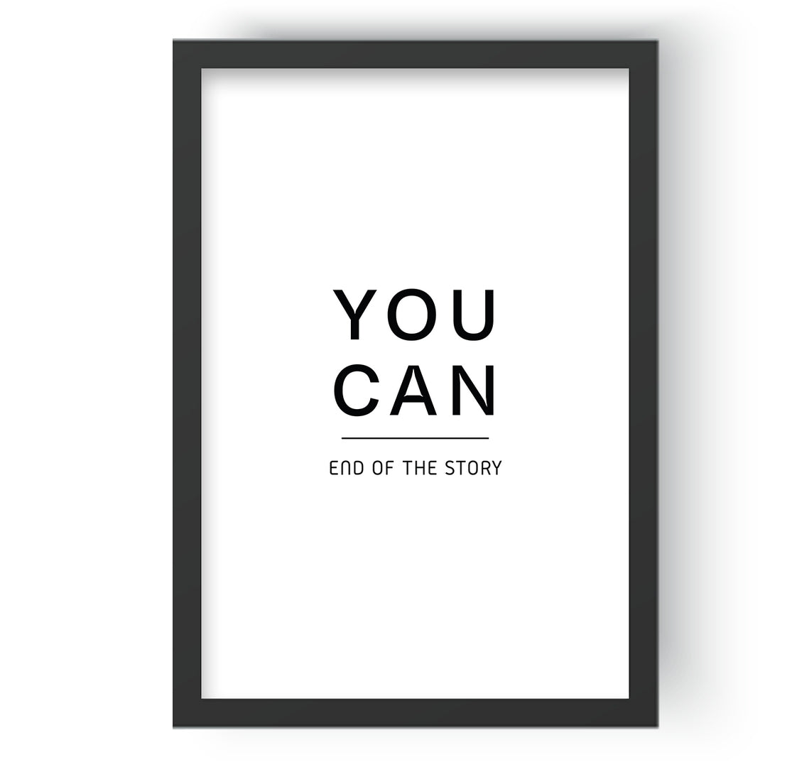 End of Story YOU CAN