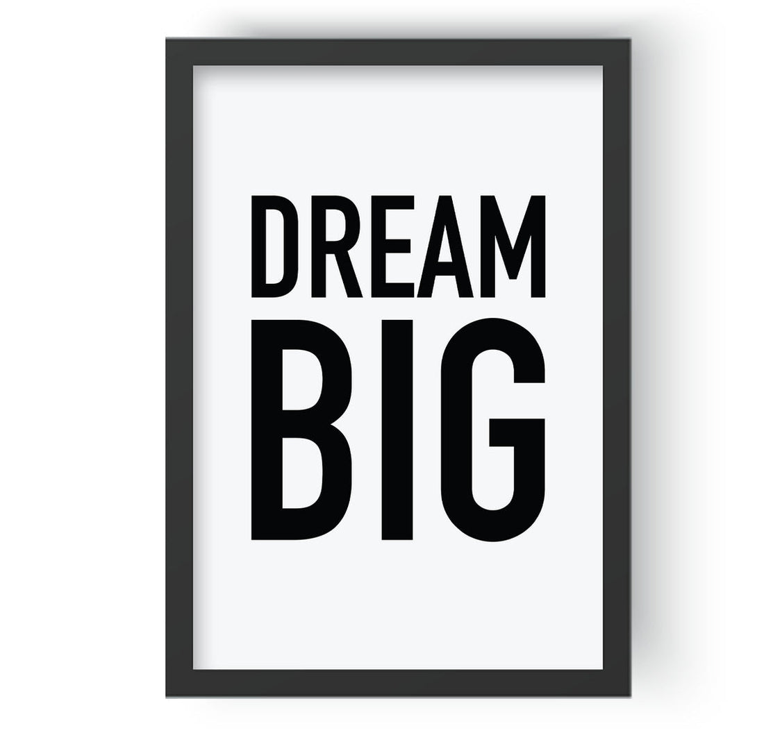 Dream Big