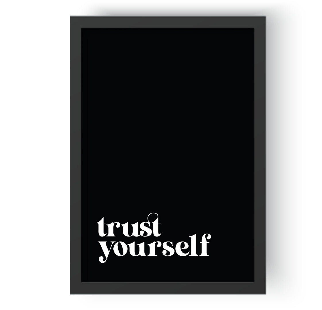 Trust Yourself