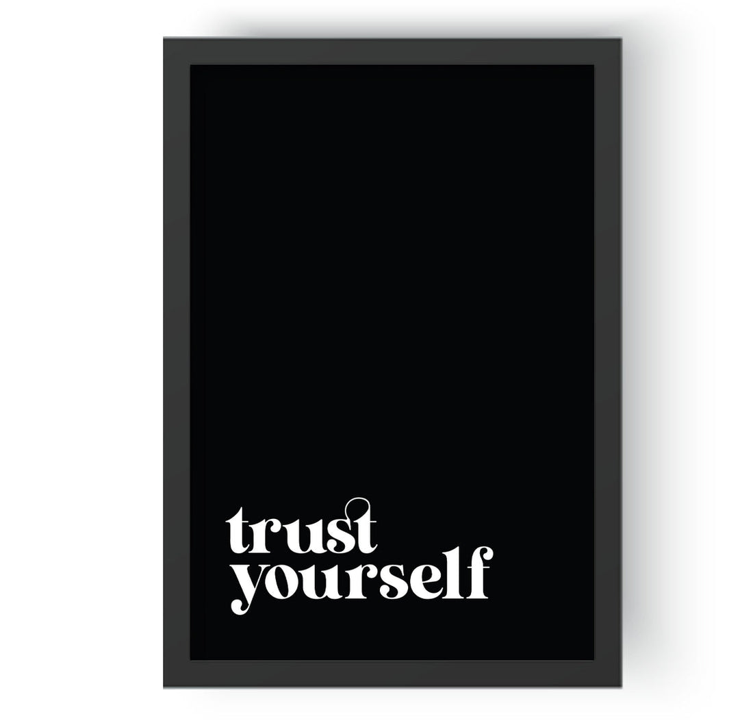 Trust Yourself