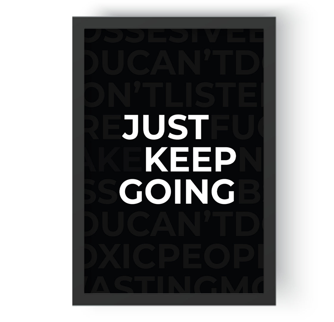 Just Keep Going