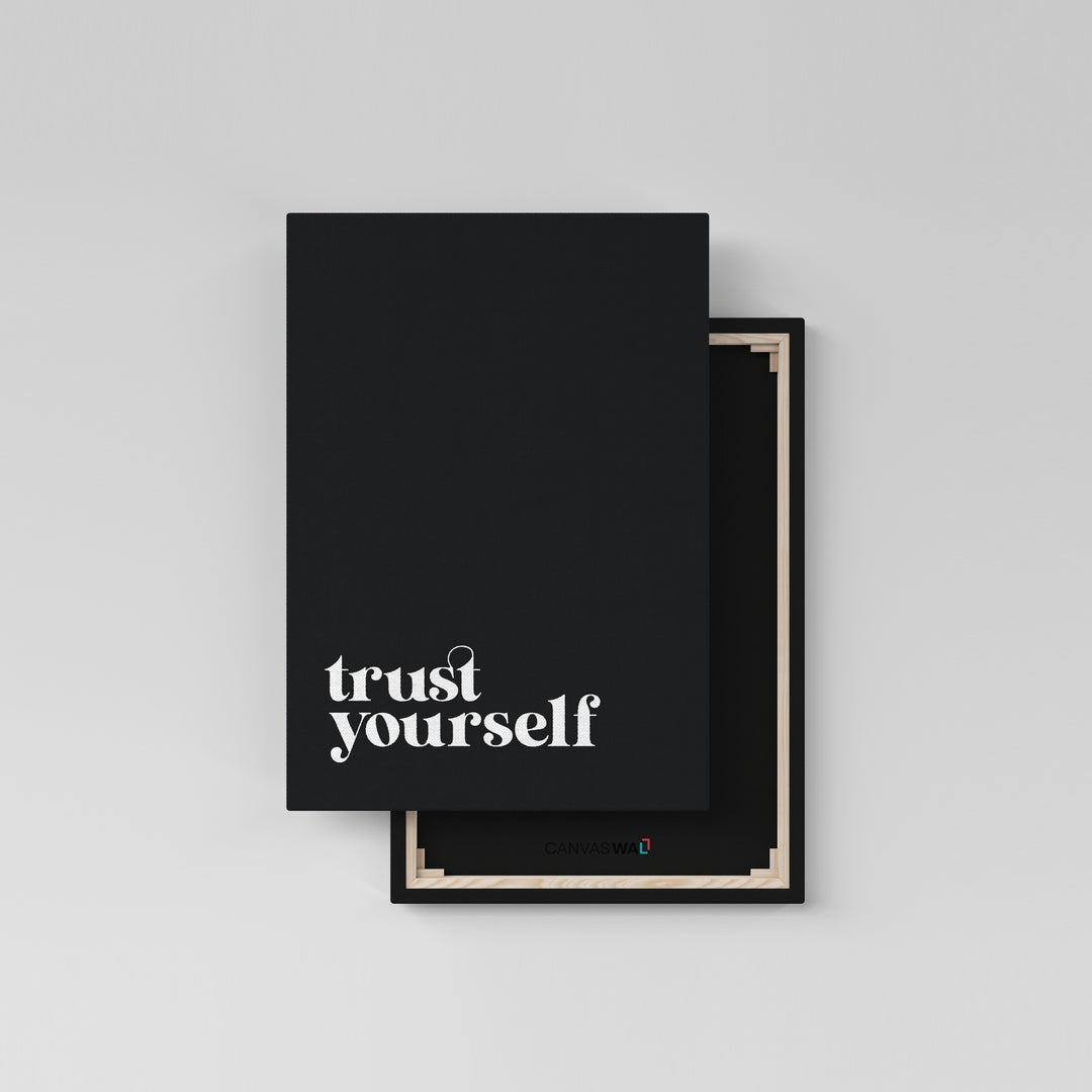 Trust Yourself
