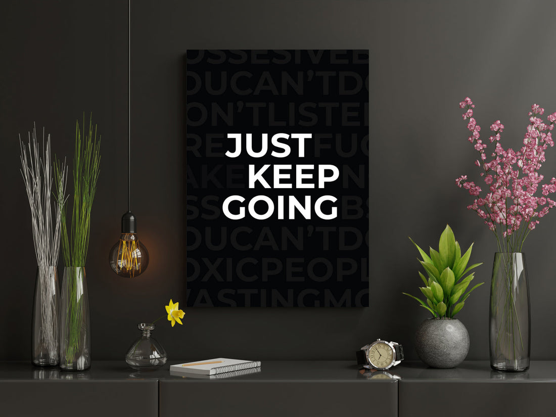 Just Keep Going