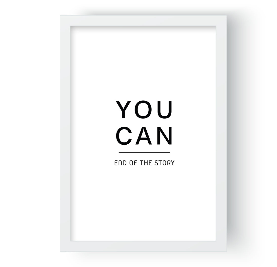 End of Story YOU CAN