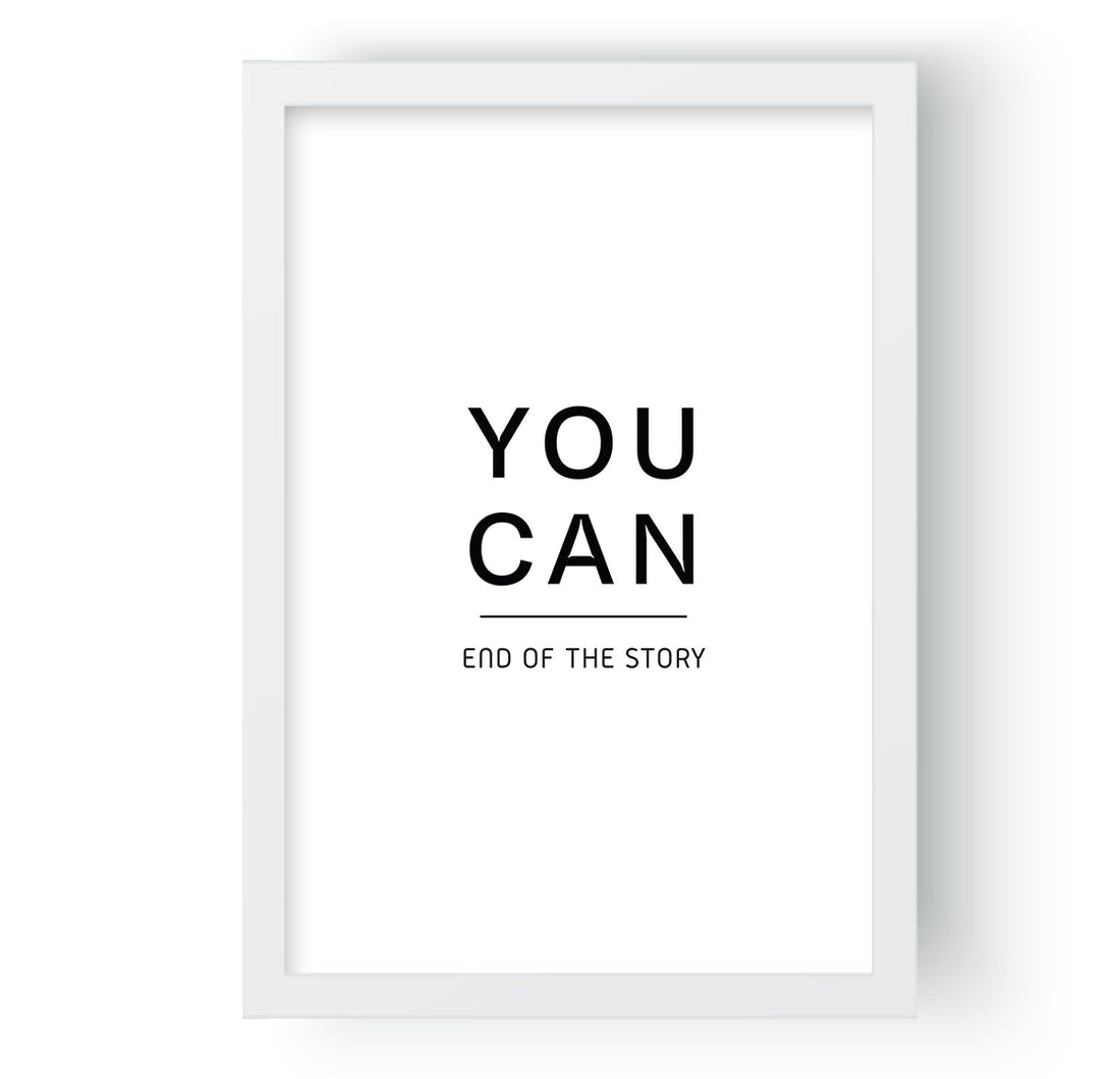 End of Story YOU CAN