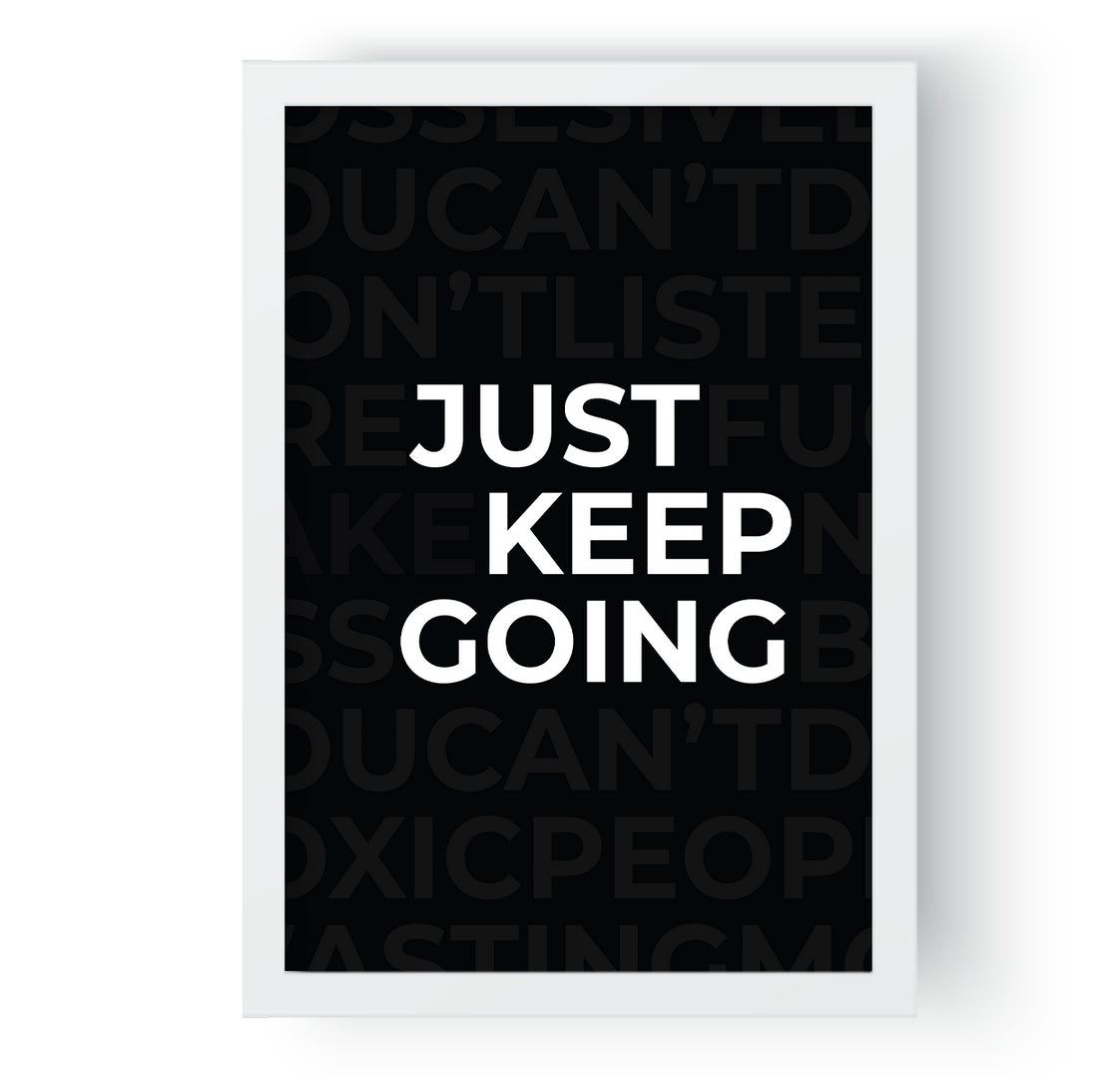 Just Keep Going