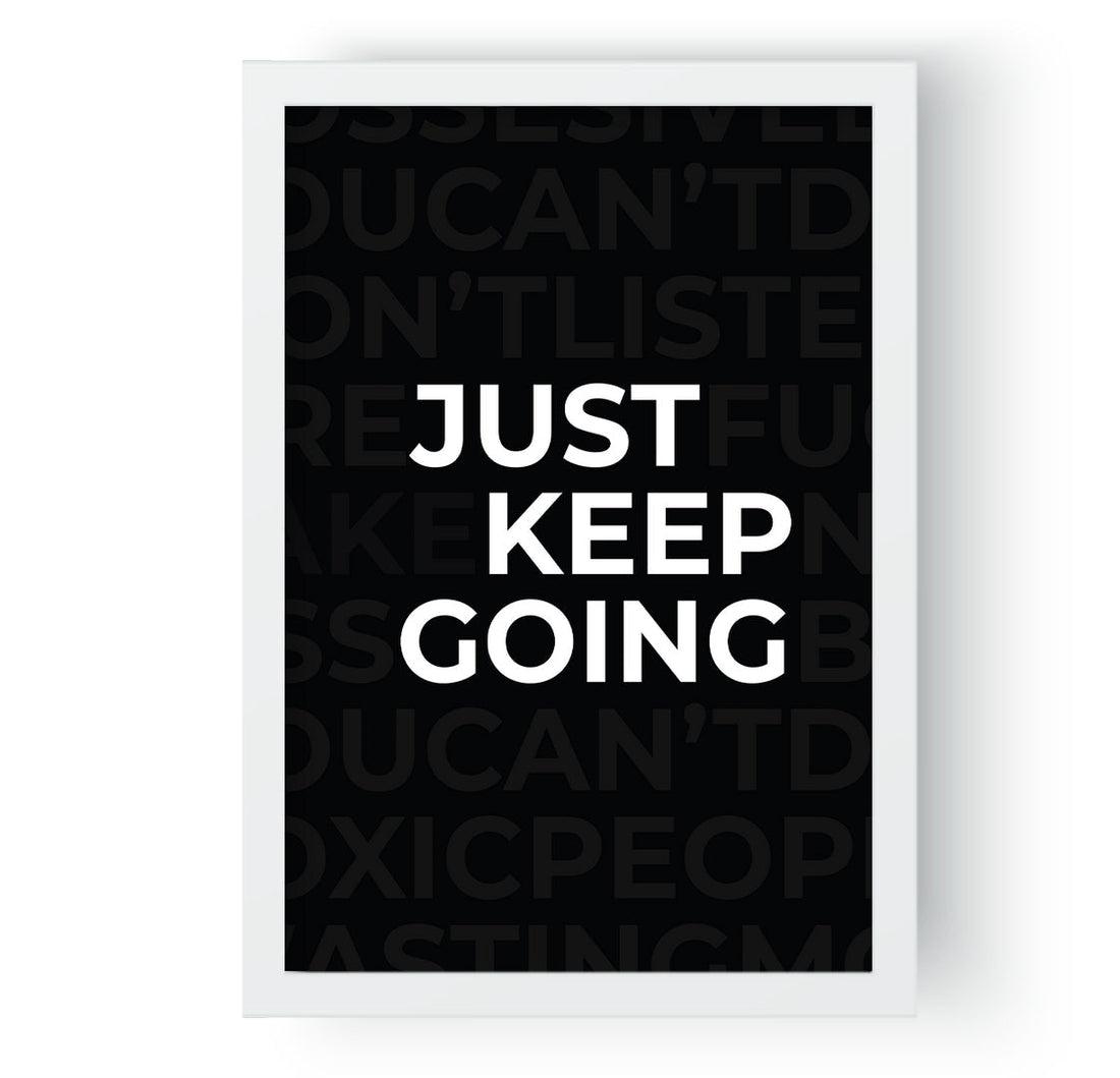 Just Keep Going